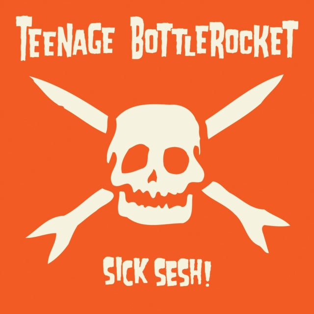 Teenage Bottlerocket - Sick Sesh! (Vinyl) (US Import)