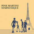 Pink Martini - Sympathique (Vinyl) (US Import)