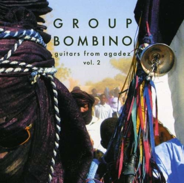 Group Bombino - Guitars From Agadez (Music Of Niger) VOL.2 (CD)