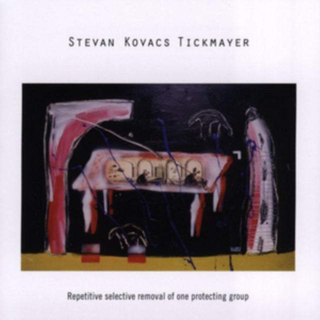 Stevan Tickmayer - Repetitive Selective Removal (CD)
