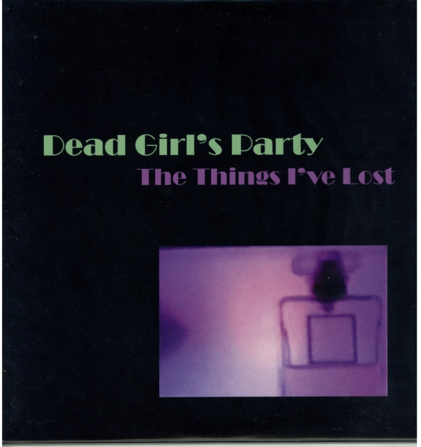 Dead Girl's Party - Things I've Lost (Vinyl) (US Import)