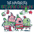 Mavericks - Hey! Merry Christmas! (CD)
