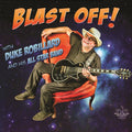 Duke Robillard & His All Star Band - Blast Off! (CD)