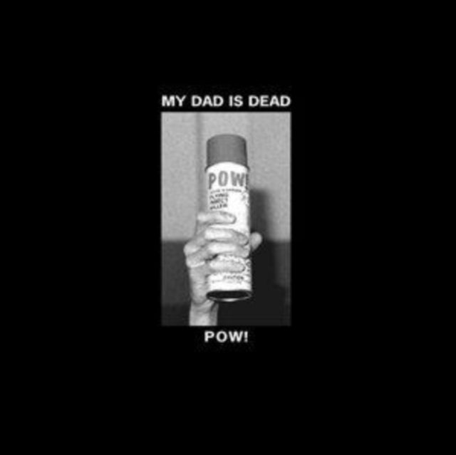 My Dad Is Dead - Pow! (Vinyl) (US Import)