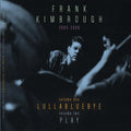 Frank Kimbrough - Lullabluebye / Play (Vinyl) (US Import)