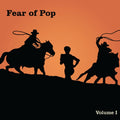 Fear Of Pop - Volume I (Vinyl) (US Import)