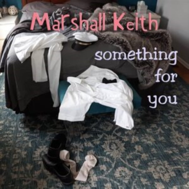 Marshall Keith - Something For You (CD)