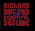 Richard Duguay & The Beautiful Decline - Second Prize (CD)