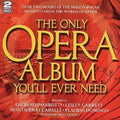 Various Artists - Only Opera Album You'll Ever Need / Various (CD)