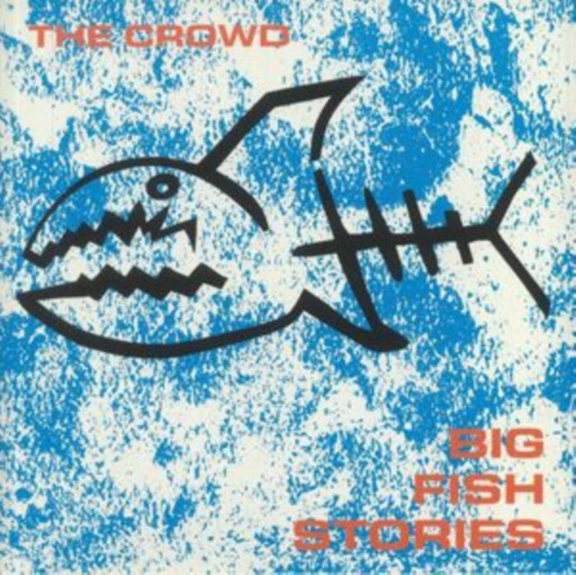 Crowd - Big Fish Stories (Vinyl) (US Import)