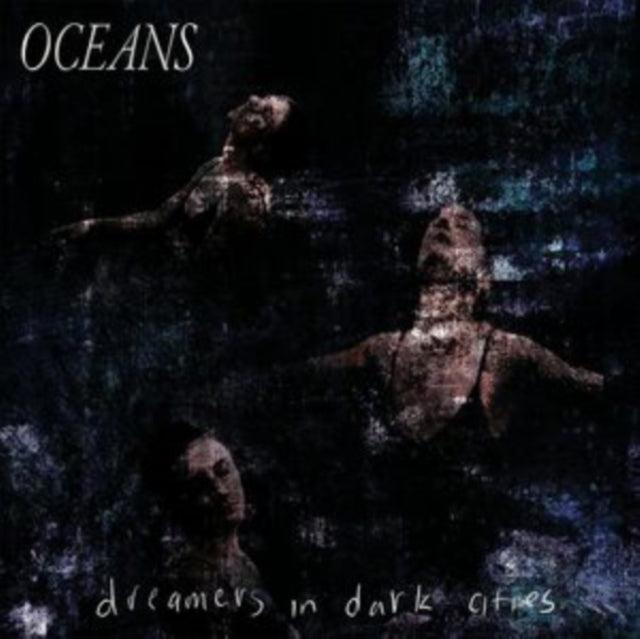 Oceans - Dreamers In Dark Cities (Vinyl) (US Import)
