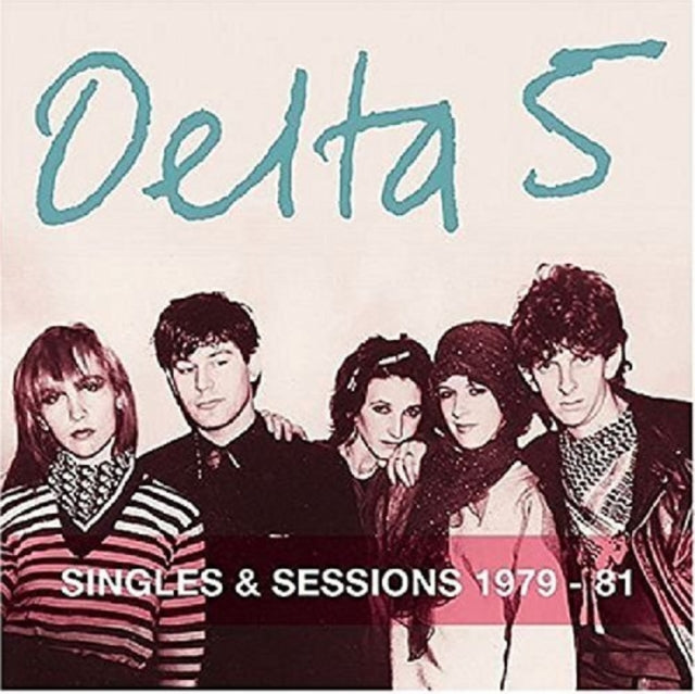 Delta 5 - Singles & Sessions 1979 - 1981 (CD)