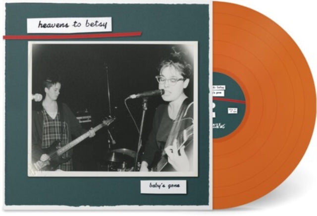 Heavens To Betsy - Baby's Gone (Tangerine Vinyl) (Vinyl) (US Import)