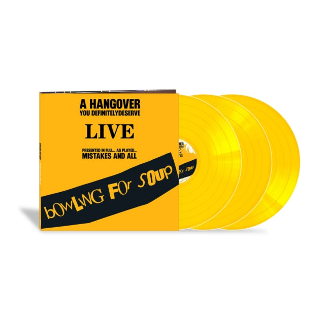 Bowling For Soup - Hangover You Definitely Deserve (Live) (Opaque Yellow Vinyl/3LP) (Vinyl) (US Import)