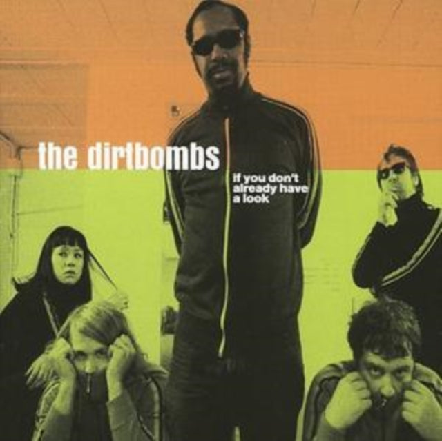 Dirtbombs - If You Don’t Already Have A Look (CD)