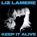 Liz Lamere - Keep It Alive (Vinyl) (US Import)