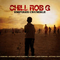 Chill Rob G - Empires Crumble (Vinyl) (US Import)