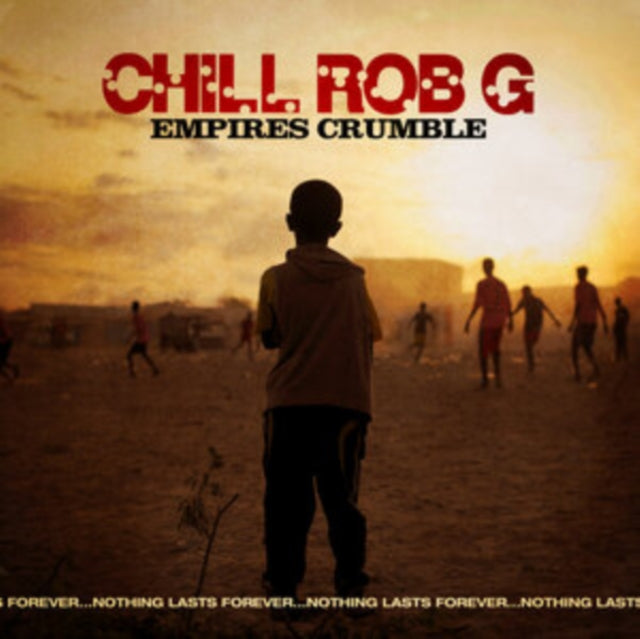 Chill Rob G - Empires Crumble (Vinyl) (US Import)