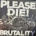 Please Die - Brutality (Vinyl) (US Import)