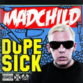 Madchild - Dope Sick (Vinyl) (US Import)