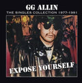 Gg Allin - Expose Yourself: The Singles Collection 1977-1991 (Vinyl) (US Import)