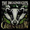 Dreadnoughts - Green Willow (Vinyl) (US Import)