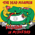 Dead Milkmen - Big Lizard In My Backyard (40th Anniversary Edition) (Vinyl) (US Import)