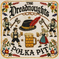 Dreadnoughts - Polka Pit (Vinyl) (US Import)