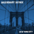 Incendiary Device - New York City (Vinyl) (US Import)