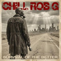 Chill Rob G - Survival Of The Better (Vinyl) (US Import)