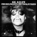 Gg Allin - Freaks, Faggots, Drunks & Junkies (Vinyl) (US Import)