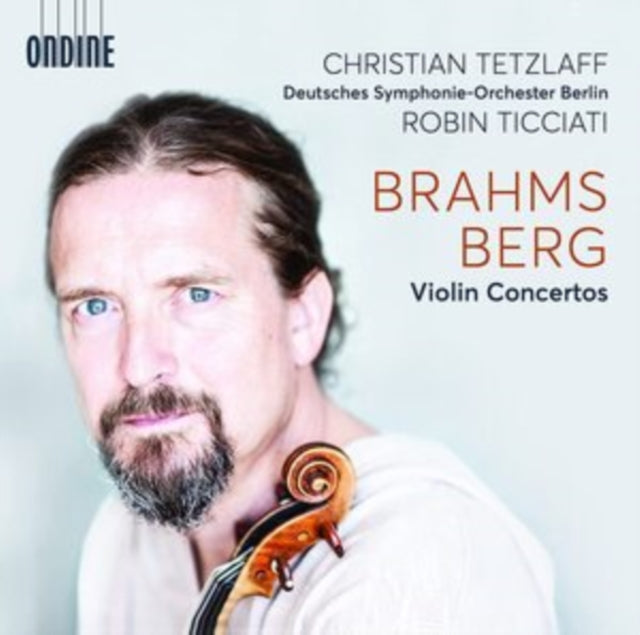 Christian Tetzlaff; Deutsches Symphonie-Orchester Berlin - Brahms & Berg: Violin Concertos (CD)