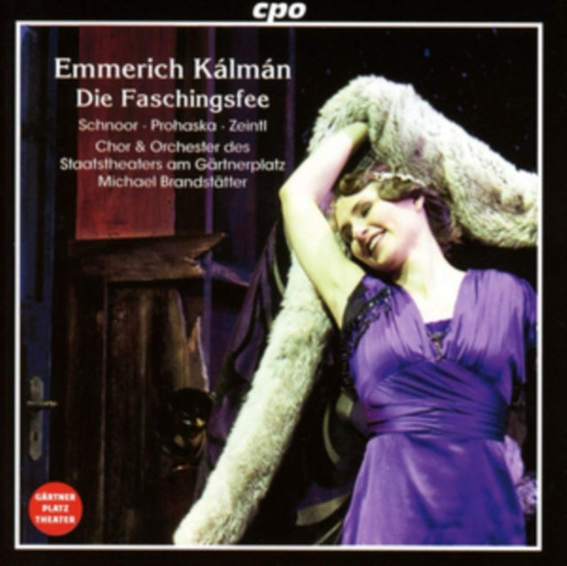 Camille Schnoor; Daniel Prohaska; Nadine Zeintl - Kalman: Die Faschingsfee (CD)