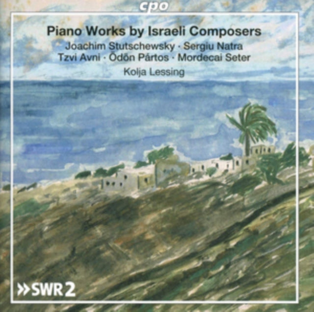 Kolja Lessing - Piano Works By Israeli Composers (CD)