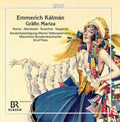 Betsy Horne; Lydia Teuscher; Pia Viola Buchert; Mehrzad Montazeri; Jeffrey Treganza - Kalman: Grafin Mariza (CD)