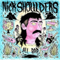 Nick Shoulders - All Bad (CD)