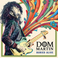 Dom Martin - Buried Alive (Vinyl) (US Import)