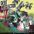 Debt Neglector - Dirty Water (Vinyl) (US Import)