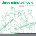 Three Minute Movies - March Winds & April Showers Bring May Flowers (Vinyl) (US Import)
