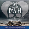 Love & Death - Between Here & Lost (10th Anniversary Edition) (Vinyl) (US Import)