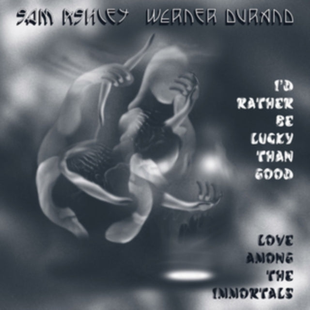 Ashley,Sam; Werner Durand - I'd Rather Be Lucky Than Good / Love Among The Immortals (Vinyl) (US Import)