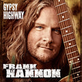 Frank Hannon - Gypsy Highway (CD)