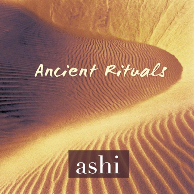 Ashi - Ancient Rituals (CD)