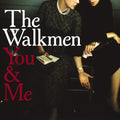 Walkmen - You & Me (CD)