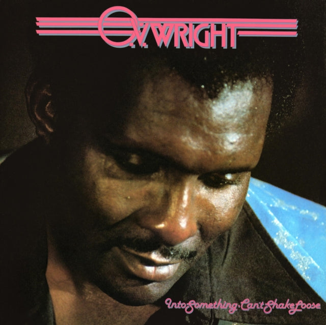O.V. Wright - Into Something (Cant Shake Loose) (CD)