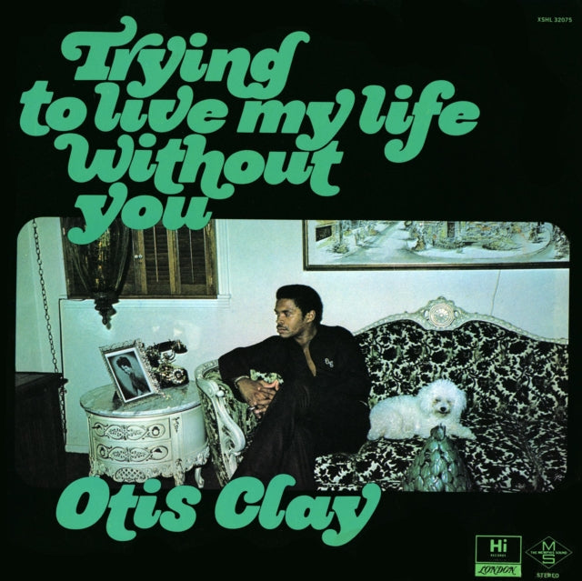 Otis Clay - Trying To Live My Life Without You (Vinyl) (US Import)