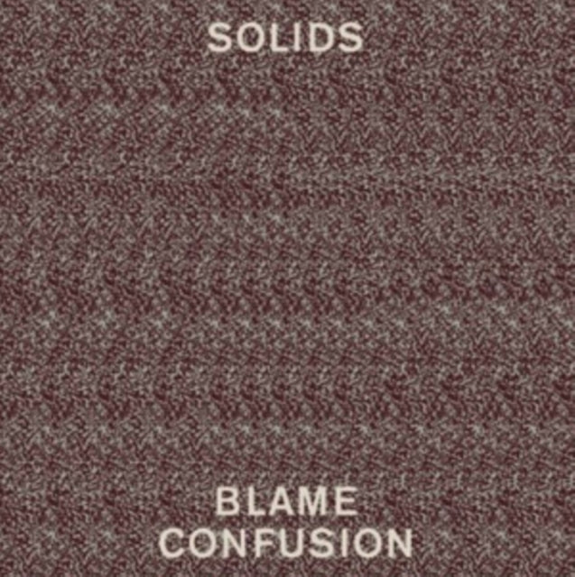 Solids - Blame Confusion (Vinyl) (US Import)