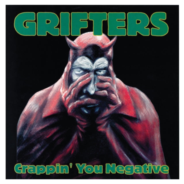 Grifters - Crappin You Negative (Vinyl) (US Import)