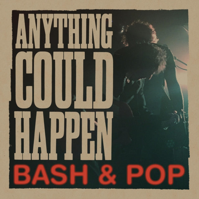 Bash & Pop - Anything Could Happen (Vinyl) (US Import)