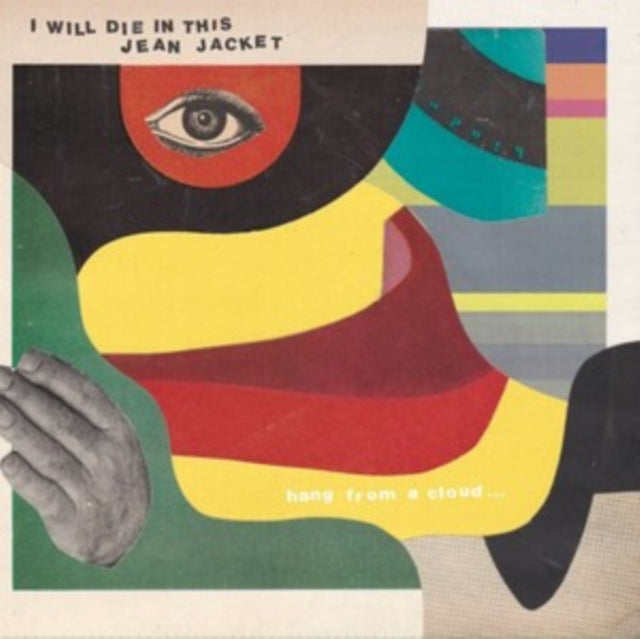 I Will Die In This Jean Jacket - Hang From A Cloud (Yellow Vinyl) (Vinyl) (US Import)